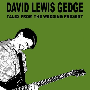 Tales From The Wedding Present