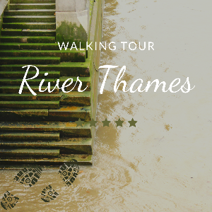 River Thames Walking Tour