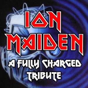 ION MAIDEN - A FULLY CHARGED TRIBUTE - The Black Prince (Northampton)
