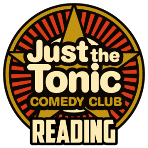 Just The Tonic Comedy Club - Reading