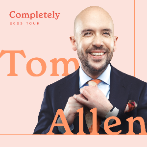 Tom Allen: Completely