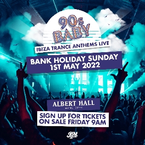 90s Baby: Ibiza Trance Anthems Live