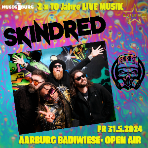 2 x 10 Jahre Live Musik: Skindred & Sickret
