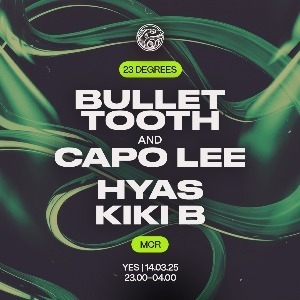 23 Degrees: Bullet Tooth & Capo Lee