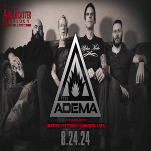 Adema w/ Chasing Yesterday and Chasing Amea