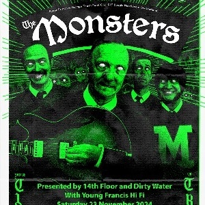 The Monsters with special guests