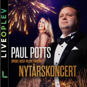 Paul Potts Nytårskoncert feat. Helene Hørlyck