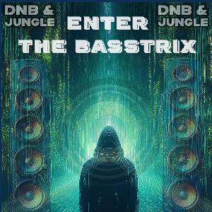 THE BASSTRIX PRESENTS