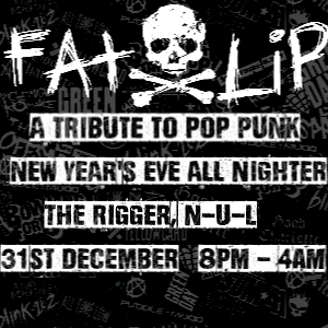 Fat Lip NYE All Nighter