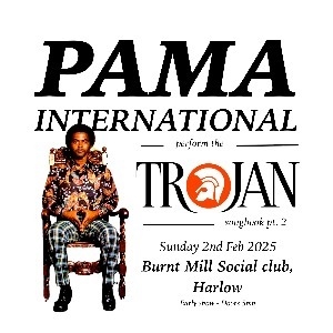 Pama International perform the Trojan Songbook Pt2