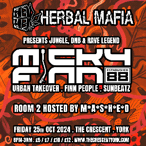 Herbal Mafia presents Micky Finn