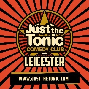 Just the Tonic Comedy Club - Leicester