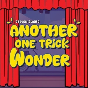 Steven Blair's Another One Trick Wonder