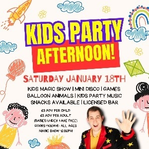 Kids Party Afternoon! with Alex Cadabra