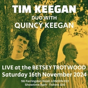 TIM KEEGAN DUO WITH QUINCY KEEGAN