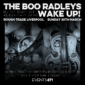 Events 471 - The Boo Radleys