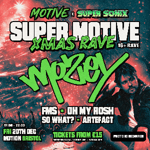 SuperMotive 16+ Xmas Rave: Bristol