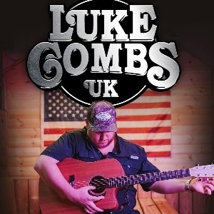 LUKE COMBS UK TRIBUTE UK TOUR 2025