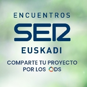 Encuentros SER Euskadi: Comparte tu proyecto ODS