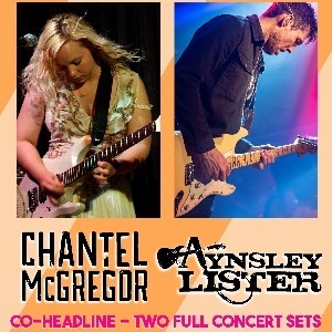 Chantel McGregor + Aynsley Lister