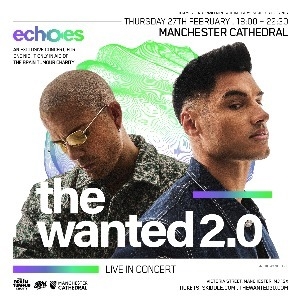 Echoes W/ The Wanted 2.0 LIVE in concert