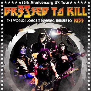 Dressed To Kill - KISS Tribute