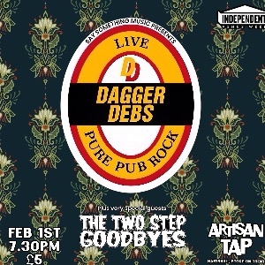 Thee Dagger Debs + The Two Step Goodbyes