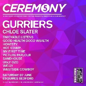 Ceremony 5 - ft Gurriers, Chloe Slater and many more
