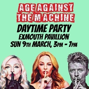 Age Against The Machine EXMOUTH (over 30s Only)