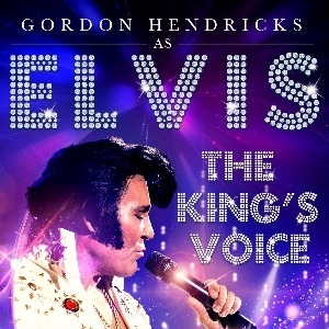 The Kings Voice Starring Gordon Hendricks As Elvis