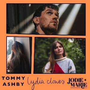 Tommy Ashby, Lydia Clowes & Jodie Marie Tommy Ashby, Lydia Clowes & Jodie Marie