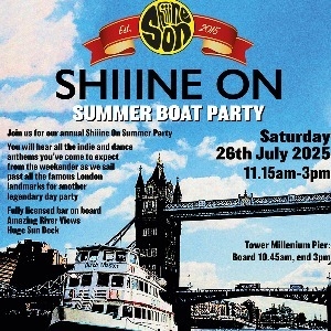 Shiiine On : Summer Boat Party Shiiine On : Summer Boat Party