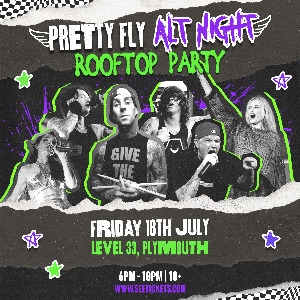 PRETTY FLY - ALTERNATIVE CLUB NIGHT: ROOFTOP PARTY