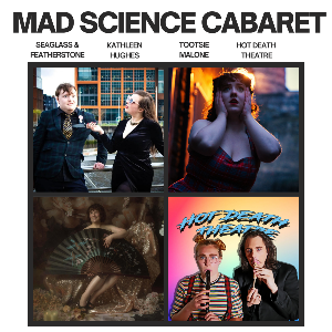 Mad Science Cabaret Mad Science Cabaret