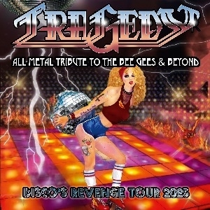 TRAGEDY - Metal Tribute to the Bee Gees & Beyond