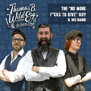 Thomas B. Wild Esq & The Fancy Chaps - CWRW Thomas B. Wild Esq & The Fancy Chaps - CWRW