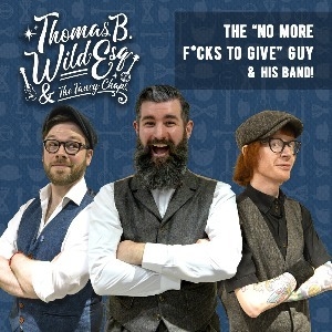 Thomas B. Wild Esq & The Fancy Chaps - CWRW Thomas B. Wild Esq & The Fancy Chaps - CWRW