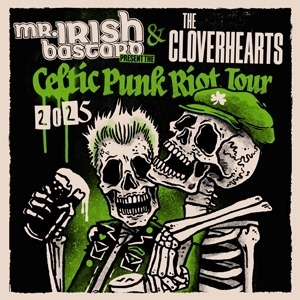 Mr. Irish Bastard & The Cloverhearts Mr. Irish Bastard & The Cloverhearts
