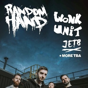Random Hand + Wonk Unit + Jet 8
