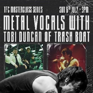 Metal Vocals with Tobi Duncan of Trash Boat Metal Vocals with Tobi Duncan of Trash Boat