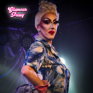 Glamour Pussy - Fri 14 Nov