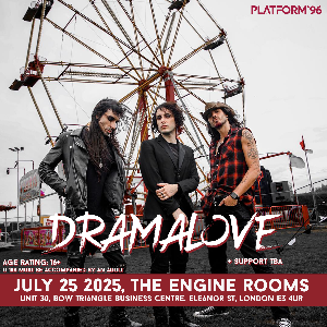 Dramalove + support TBA Dramalove + support TBA
