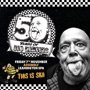 BAD MANNERS 50TH ANNIVERSARY TOUR BAD MANNERS 50TH ANNIVERSARY TOUR