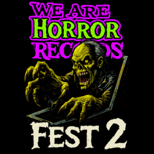 We Are Horror Fest 2 We Are Horror Fest 2