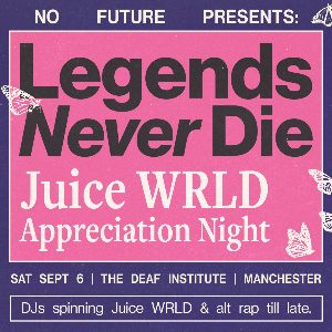 Legends Never Die: Juice WRLD Appreciation Night Legends Never Die: Juice WRLD Appreciation Night