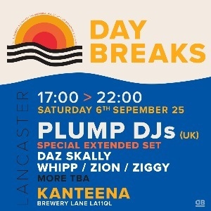 Day Breaks w/ Plump DJs