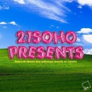 21Soho Presents...Saturday Night Comedy! (10PM) 21Soho Presents...Saturday Night Comedy! (10PM)