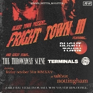 FRIGHT TOWN III FRIGHT TOWN III