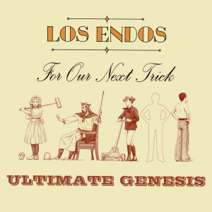 Los Endos: Ultimate Genesis Los Endos: Ultimate Genesis
