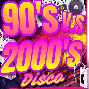 90s vs 00s Disco - Witham